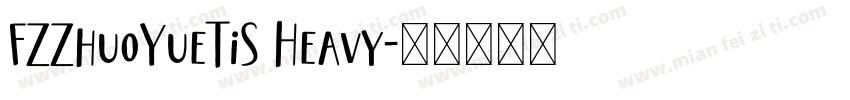 FZZhuoYueTiS Heavy字体转换